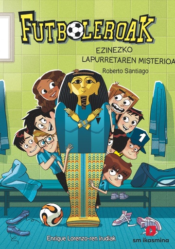[9788498557787] Futboleroak 5: Ezinezco Lapurretaren misterioa