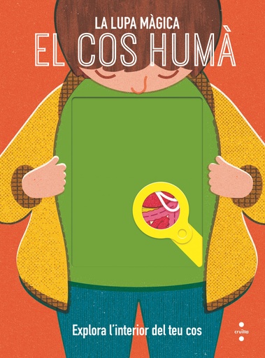 [9788466148030] El cos humà. La lupa màgica