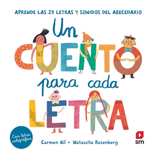 [9788413188409] Un cuento para cada letra. Aprende las 29 letras y sonidos del abecedario