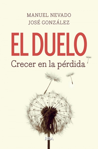 [9788490569160] El duelo. Crecer en la pérdida