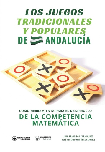 [9788418262500] LOS JUEGOS TRADICIONALES Y POPULARES DE ANDALUCIA