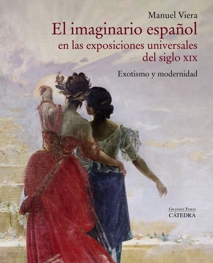 [9788437641577] El imaginario español en las Exposiciones Universales del siglo XIX