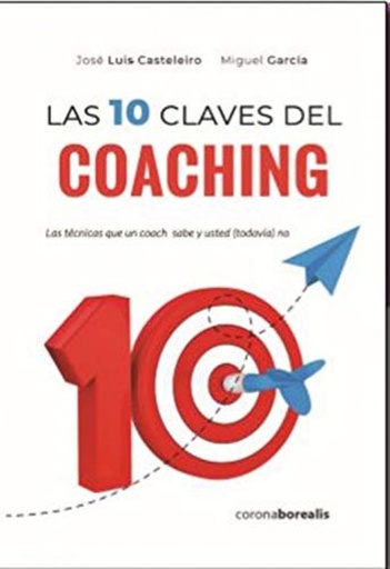 [9788412135077] Las diez claves del coaching