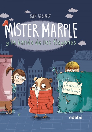 [9788468349091] Mister Marple y la banda de los fisgones 1: ¿DÓNDE ESTÁ EL PERRO BRUNO?