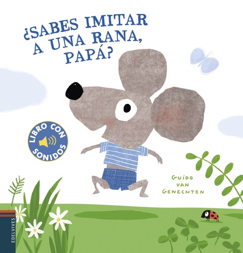 [9788414026601] ¿Sabes imitar a una rana, papá?