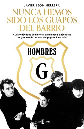 [9788401025891] Hombres G. Nunca hemos sido los guapos del barrio