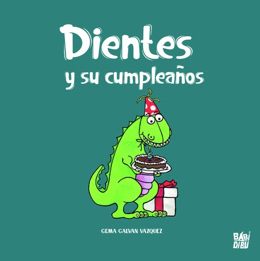 [9788418297021] Dientes y su cumpleaños