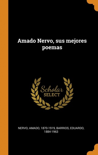 [9780343051334] Amado Nervo, sus mejores poemas