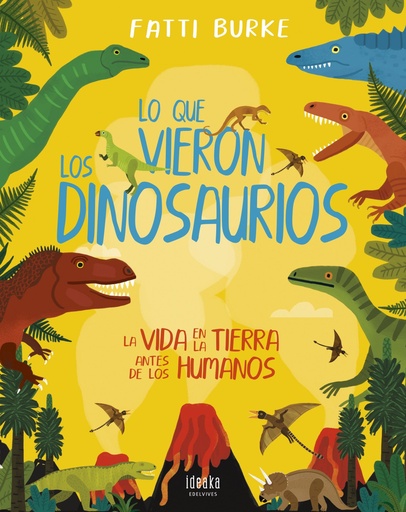 [9788414030233] Lo que vieron los dinosaurios