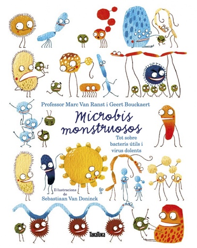 [9788417383756] Microbis monstruosos. Tot sobre bacteris útils i virus dolents