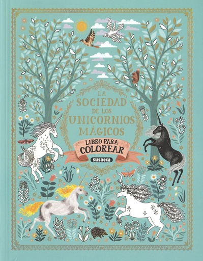 [9788467772210] La sociedad de los unicornios mágicos. Libro de colorear