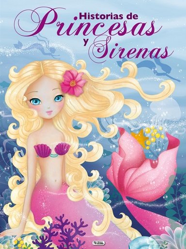 [9788491786320] HISTORIAS DE PRINCESAS Y SIRENAS