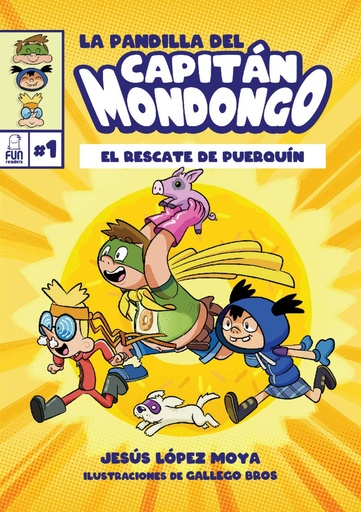 [9788412181647] La pandilla del Capitán Mondongo