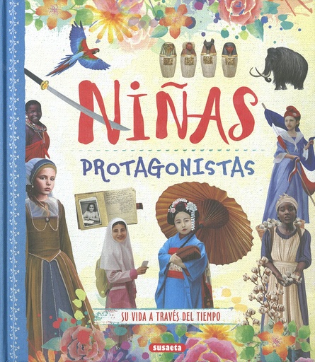 [9788467769302] Niñas protagonistas, su vida através del tiempo