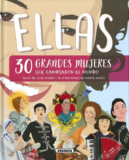 [9788467775624] Ellas, 30 grandes mujeres que cambiaron la historia