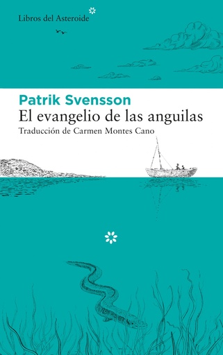 [9788417977412] El evangelio de las anguilas