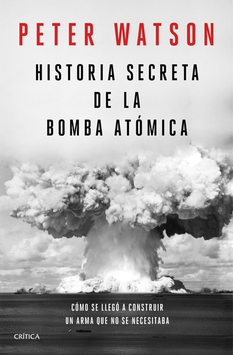 [9788491992141] Historia secreta de la bomba atómica