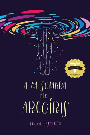 [9788416327980] A la sombra del arcoíris