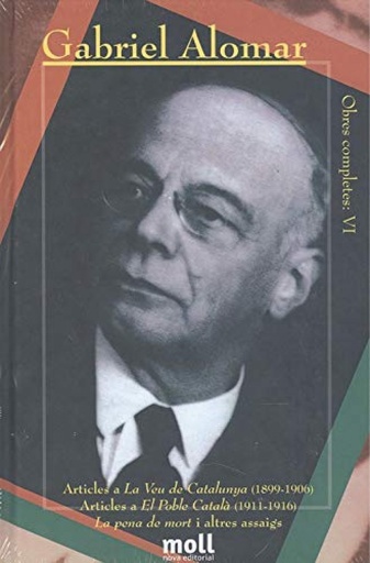 [9788427309265] Articles a La Veu de Catalunya (1899-1906). Articles a El Poble Català (1911-1916). La pena de mort i altres assaigs