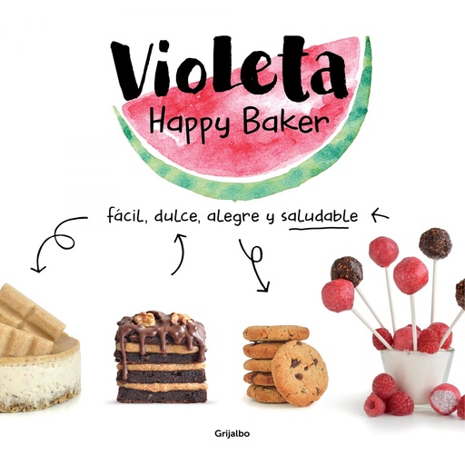 [9788417752279] Violeta Happy Baker. Fácil, dulce, alegre y saludable