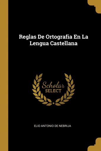 [9780274719853] Reglas De Ortografia En La Lengua Castellana