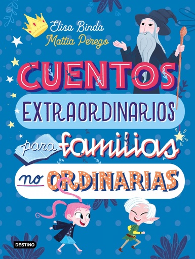 [9788408233039] Cuentos extraordinarios para familias no ordinarias