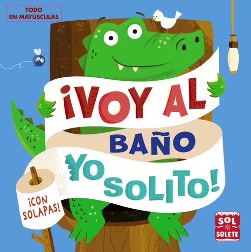 [9788469629260] ¡Voy al baño yo solito!