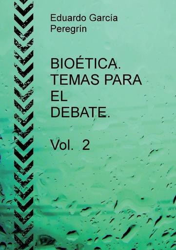 [9788468669120] BIOÉTICA. TEMAS PARA EL DEBATE. Vol. 2