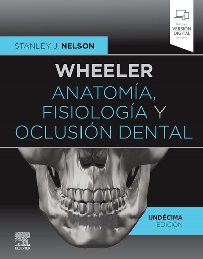 [9788491138068] Wheeler. Anatomía, fisiología y oclusión dental (11ª ed.)