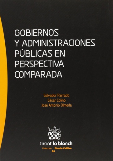 [9788490531495] Gobiernos y administraciones públicas en perspectiva comparada