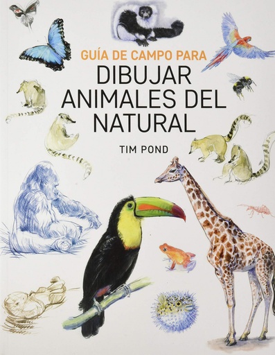 [9788415053828] Guía de campo para dibujar animales del natural