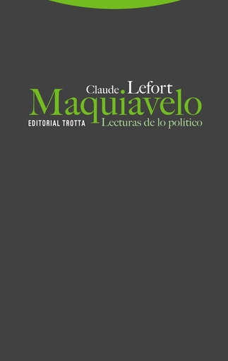 [9788498799835] Maquiavelo. Lecturas de lo político