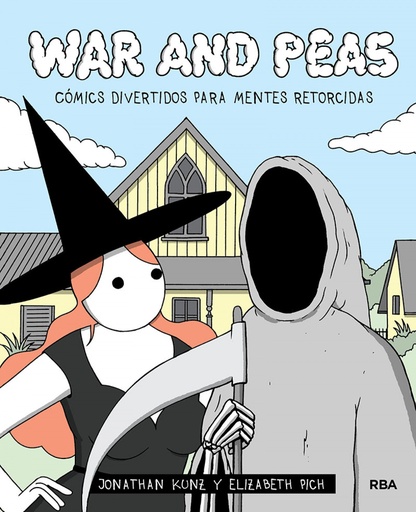 [9788491876823] War and peas. Cómics divertidos para mentes retorcidas