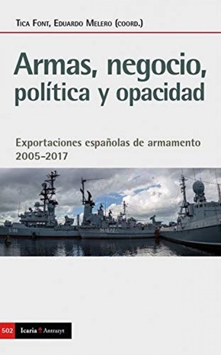 [9788498889734] ARMAS, NEGOCIO, POLITICA Y OPACIDAD