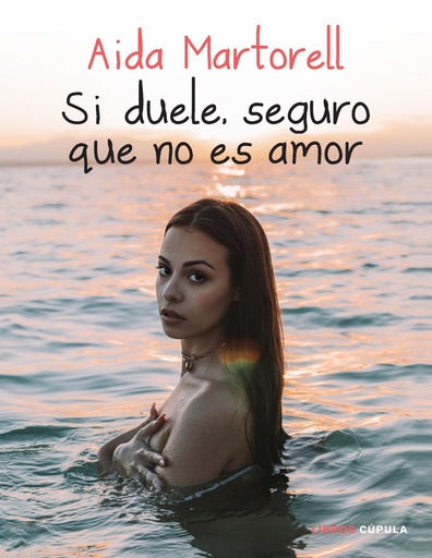 [9788448027612] Si duele, seguro que no es amor