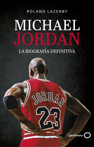 [9788408234548] Michael Jordan. La biografía definitiva