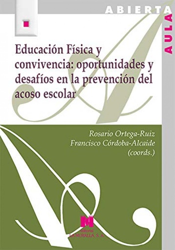 [9788471338433] Educación Física y convivencia: oportunidades y desafíos en la prevención del acoso escolar
