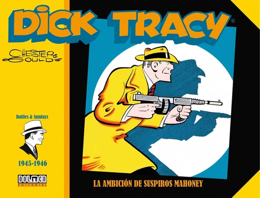 [9788418510151] DICK TRACY 1945-1946 LA AMBICION DE SUSPIROS MAHONEY