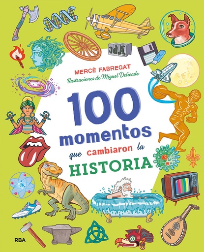 [9788427218062] 100 momentos que cambiaron la historia