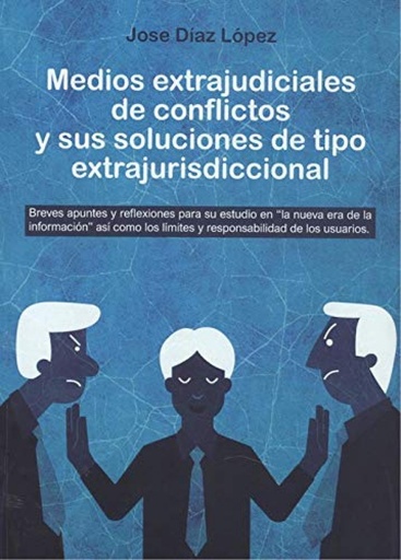 [9788418290725] Medios extrajudiciales de conflictos y sus soluciones de tipo extrajurisdiccional