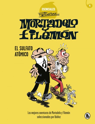 [9788402424259] Mortadelo y Filemón. El sulfato atómico (Esenciales Ibáñez 1)