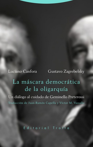 [9788498798463] La máscara democrática de la oligarquía