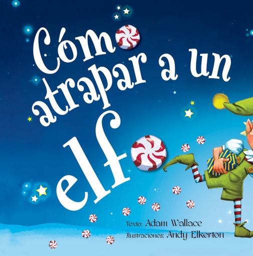 [9788491454120] Cómo atrapar a un elfo