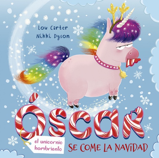 [9788491454007] Óscar, el unicornio hambriento se come la Navidad