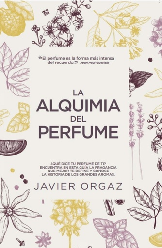 [9788417828639] La alquimia del perfume