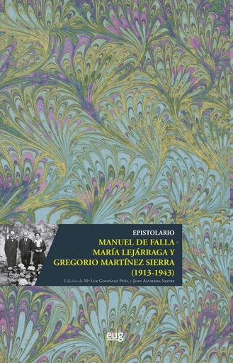 [9788433866059] Epistolario Manuel de Falla - María Lejárraga y Gregorio Martínez Sierra (1913-1943)