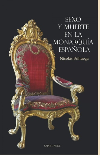 [9788418168246] Sexo y muerte en la monarqu¡a española