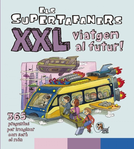 [9788499743509] Els Supertafaners XXL Viatgem al futur!