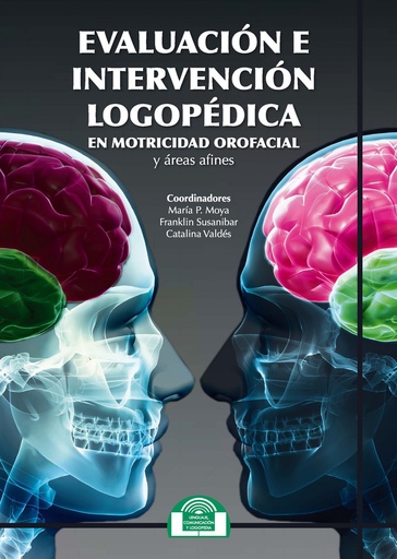 [9788497278430] Evaluación e Intervención Logopédica en Motricidad Orofacial y áreas afines