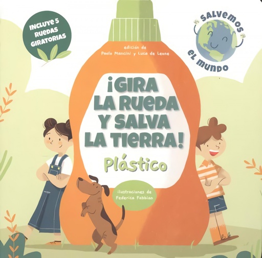 [9788468272221] ¡GIRA LA RUEDA Y SALVA LA TIERRA PLASTICO! (VVKIDS